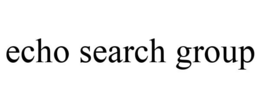 ECHO SEARCH GROUP trademark