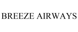 BREEZE AIRWAYS trademark