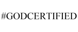 #GODCERTIFIED trademark