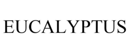 EUCALYPTUS trademark