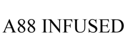 A88 INFUSED trademark