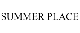 SUMMER PLACE trademark