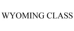 WYOMING CLASS trademark