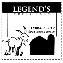LEGEND'S CREEK FARM HANDMADE SOAP FROM HAPPY GOATS trademark