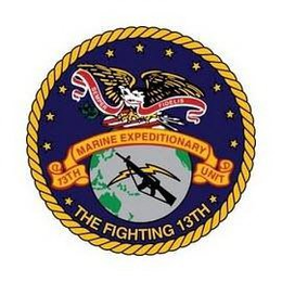 SEMPER FIDELIS 13TH MARINE EXPEDITIONARY UNIT THE FIGHTING 13TH trademark