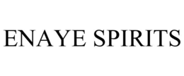 ENAYE SPIRITS trademark