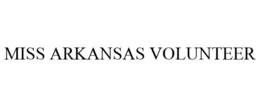 MISS ARKANSAS VOLUNTEER trademark