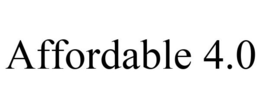 AFFORDABLE 4.0 trademark