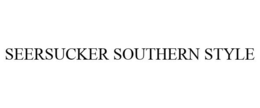 SEERSUCKER SOUTHERN STYLE trademark