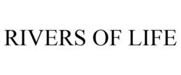 RIVERS OF LIFE trademark