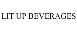 LIT UP BEVERAGES trademark