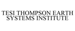TESI THOMPSON EARTH SYSTEMS INSTITUTE trademark