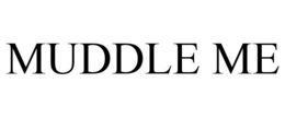MUDDLE ME trademark