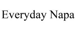 EVERYDAY NAPA trademark
