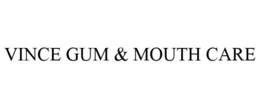 VINCE GUM & MOUTH CARE trademark