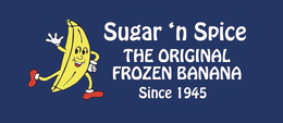 SUGAR 'N SPICE THE ORIGINAL FROZEN BANANA SINCE 1945 trademark