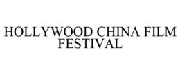 HOLLYWOOD CHINA FILM FESTIVAL trademark