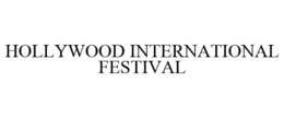 HOLLYWOOD INTERNATIONAL FESTIVAL trademark