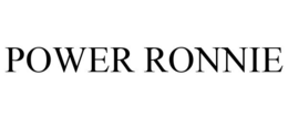 POWER RONNIE trademark