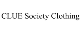 CLUE SOCIETY CLOTHING trademark