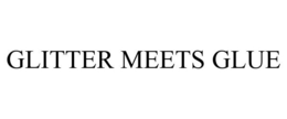 GLITTER MEETS GLUE trademark