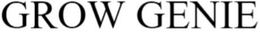 GROW GENIE trademark