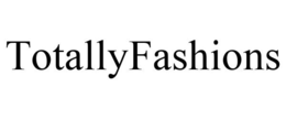 TOTALLYFASHIONS trademark