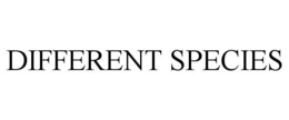 DIFFERENT SPECIES trademark