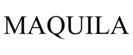 MAQUILA trademark
