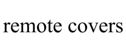 REMOTE COVERS trademark