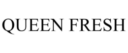 QUEEN FRESH trademark