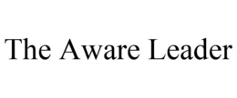 THE AWARE LEADER trademark
