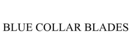 BLUE COLLAR BLADES trademark