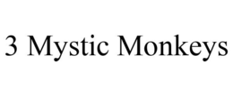 3 MYSTIC MONKEYS trademark