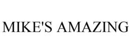 MIKE'S AMAZING trademark