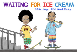WAITING FOR ICE CREAM STARRING: DEE AND RICKY SUP trademark