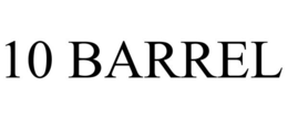 10 BARREL trademark