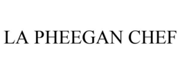 LA PHEEGAN CHEF trademark