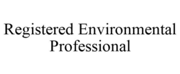 REGISTERED ENVIRONMENTAL PROFESSIONAL trademark