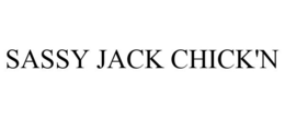 SASSY JACK CHICK'N trademark