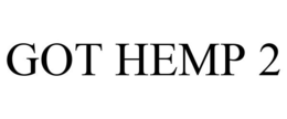 GOT HEMP 2 trademark