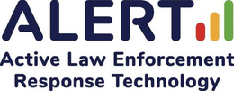 ALERT ACTIVE LAW ENFORCEMENT RESPONSE TECHNOLOGY trademark