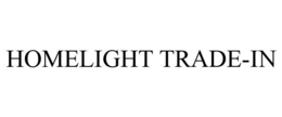 HOMELIGHT TRADE-IN trademark