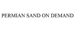 PERMIAN SAND ON DEMAND trademark