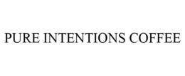 PURE INTENTIONS COFFEE trademark