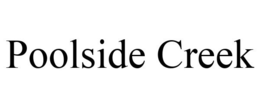 POOLSIDE CREEK trademark