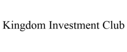 KINGDOM INVESTMENT CLUB trademark