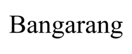 BANGARANG trademark