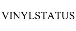 VINYLSTATUS trademark