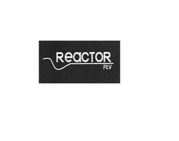 REACTOR FTV trademark